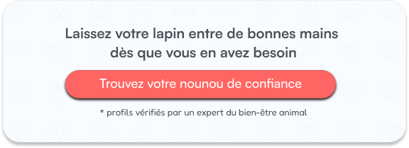 Laissez votre lapin entre de bonnes mains  dès que vous en avez besoin