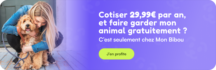 cotiser 29,99€ par an et faire garder gratuitement mon chien sur mon-bibou.fr